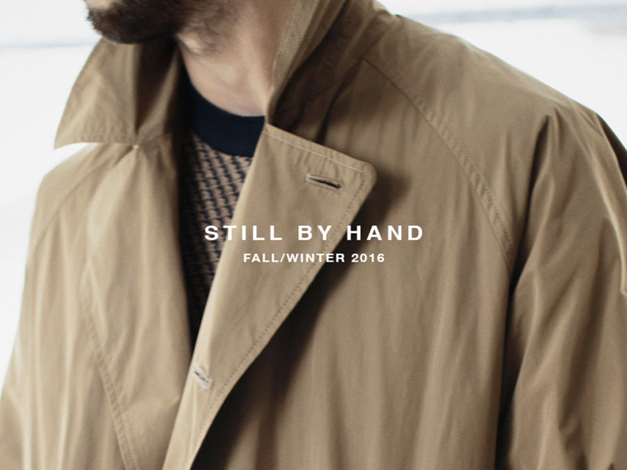 STILL BY HAND : 2016 FALL/WINTER COLLECTION